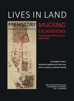 CAU Landscape Archive Series: Historiography & Fieldwork 2/Mucking 6 - Lives in Land – Mucking excavations