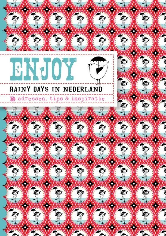 Cover van het boek 'Enjoy / Rainy days in Nederland' van Tamara Luberti