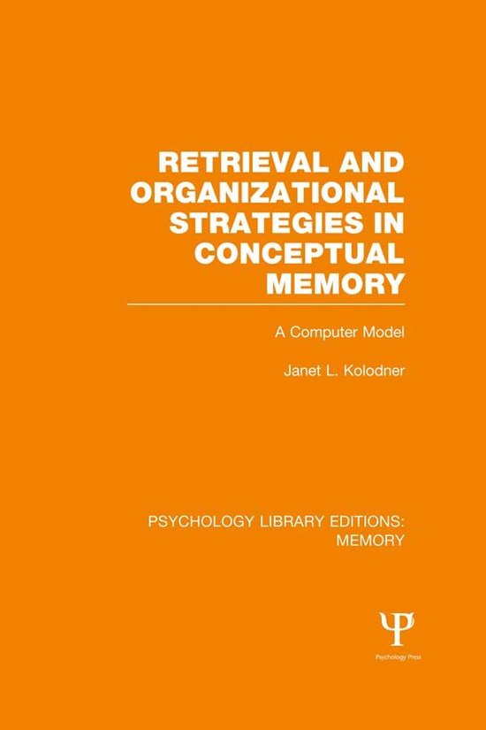 Retrieval and Organizational Strategies in Conceptual Memory ... - cover