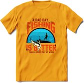 A Bad Day Fishing - Vissen T-Shirt | Oranje | Grappig Verjaardag Vis Hobby Cadeau Shirt | Dames - Heren - Unisex | Tshirt Hengelsport Kleding Kado - Geel - S