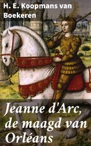 Jeanne d'Arc, de maagd van Orléans