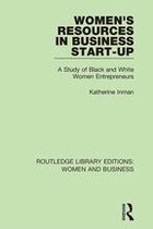 Routledge Library Editions: Women and Business - Women's Resources in Business Start-Up