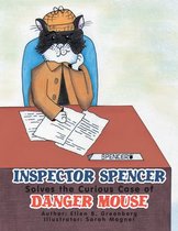 Inspector Spencer Solves the Curious Case of Danger Mouse