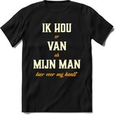 Ik Hou Van Mijn ManT-Shirt | Bier Kleding | Feest | Drank | Grappig Verjaardag Cadeau | - Zwart - S