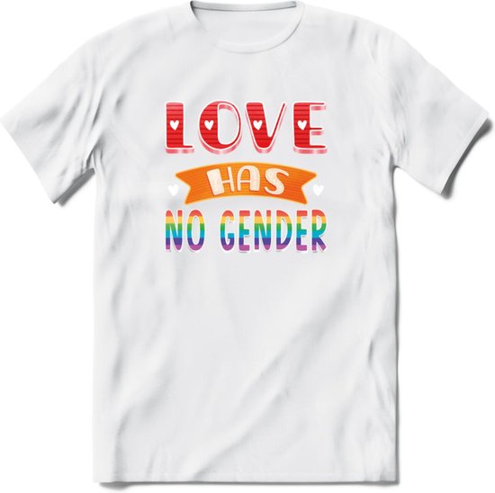 Love Has No Gnder | Pride T-Shirt | Grappig LHBTIQ+ / LGBTQ / Gay / Homo / Lesbi Cadeau Shirt | Dames - Heren - Unisex | Tshirt Kleding Kado | - Wit - L