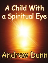 A Child With a Spiritual Eye