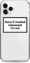iPhone 13 case Sorry if I looked interested I'm not - Transparant - Antisocial - iPhone 13