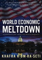 World Economic Meltdown: Supernova of Debt, Credit and Wealth Inequality