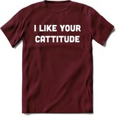 I Like You Cattitude - Katten T-Shirt Kleding Cadeau | Dames - Heren - Unisex | Kat / Dieren shirt | Grappig Verjaardag kado | Tshirt Met Print | - Burgundy - XXL