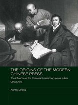 Media, Culture and Social Change in Asia - The Origins of the Modern Chinese Press