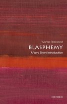 Very Short Introductions - Blasphemy: A Very Short Introduction