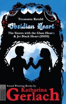 Treasures Retold 12 - Obsidian Heart (The Sisters with the Glass Hearts & Jet Black heart (5SOS))