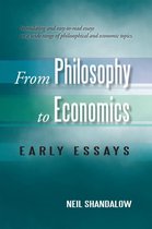 From Philosophy to Economics: Early Essays