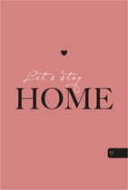 Poster - tekst - Let’s stay home - wanddecoratie - 20x30 cm - roze