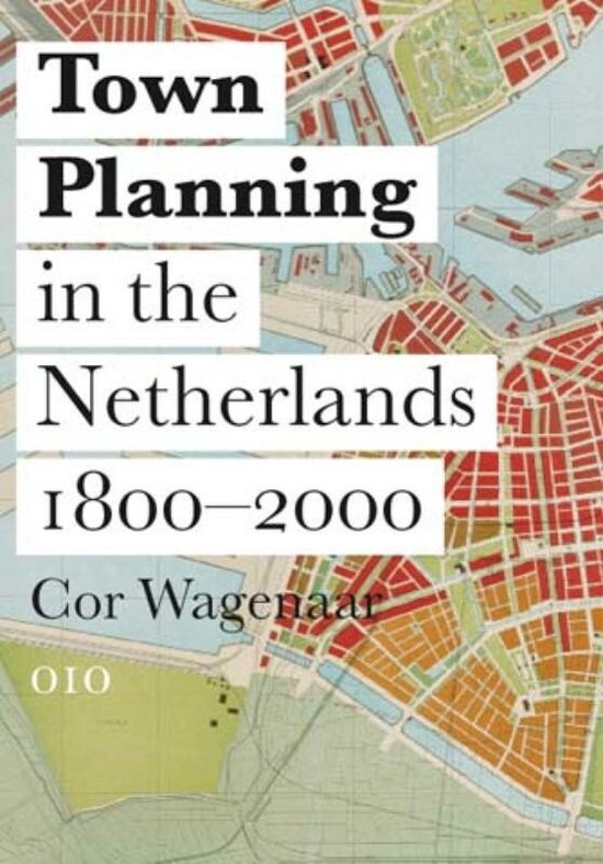 Town Planning in the Netherlands 1850-2000 - cover