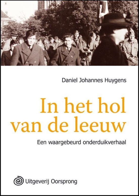 Cover van het boek 'In het hol van de leeuw' van D.J. Huygens