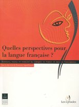 Interférences - Quelles perspectives pour la langue française ?
