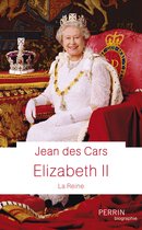 Perrin biographie - Elizabeth II - La Reine