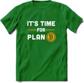 It's Time For Plan B - Crypto T-Shirt Kleding Cadeau | Dames / Heren / Unisex | Bitcoin / Ethereum shirt | Grappig Verjaardag kado | BTC Tshirt Met Print | - Donker Groen - M