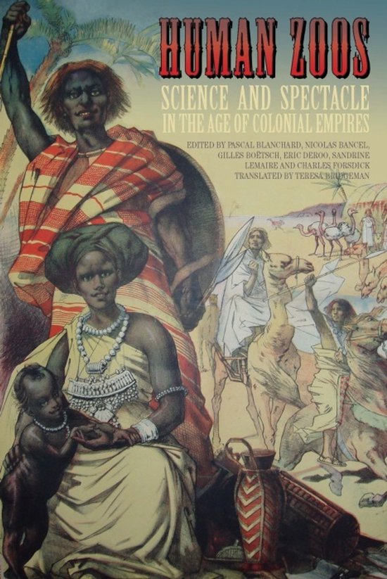 Couverture du livre 'Human Zoos: Science and Spectacle in the Age of Colonial Empires'. Au centre, une femme avec un enfant et un homme avec un bouclier et une lance.