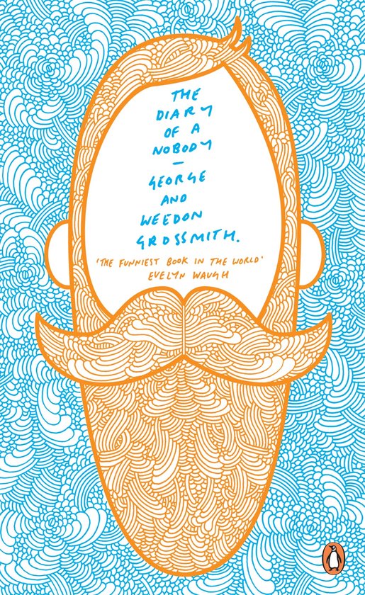 De kaft van 'The Diary of a Nobody' toont een oranje, getekende gezichtscontour met een snor en baard tegen een blauw, golvend patroon. De titel en een citaat zijn in blauw gedrukt.