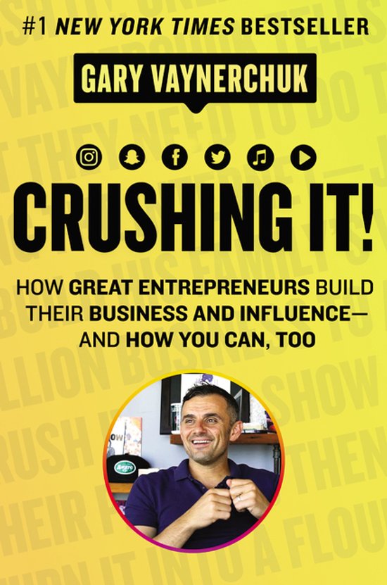 Crushing It How Great Entrepreneurs Build Their Business and ... - cover