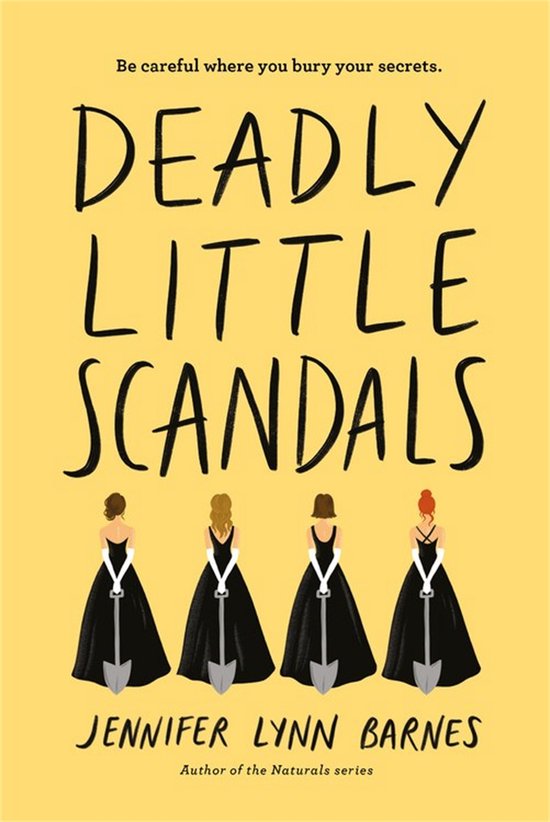 Boekcover 'Deadly Little Scandals' met gele achtergrond, vier vrouwen in zwarte jurken met schoppen.