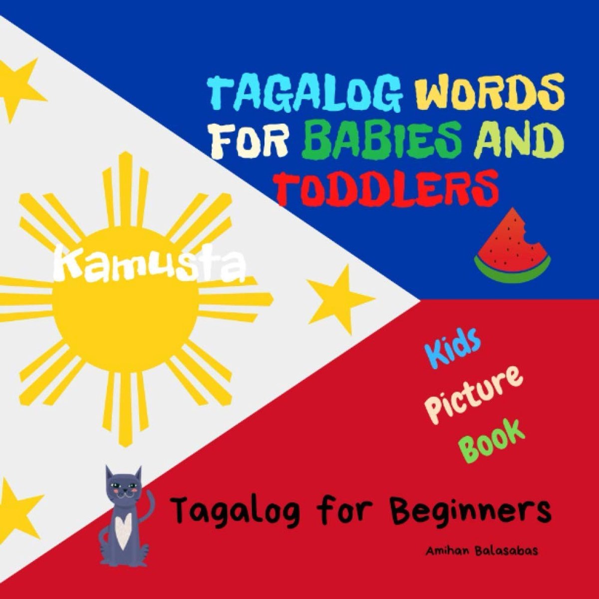 Tagalog Words for Babies and Toddlers. Tagalog for Beginners. Kids Picture Book: Easy to Learn Tagalog Words for - ShopVlot