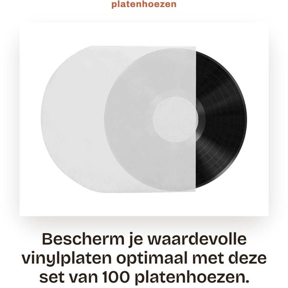 Dailygoods- Platenhoezen 100 Stuks - Beschermhoezen Vinyl - Antistatisch - Slijtvaste Hoes - 7 Inch - 18x18cm - Platenzakken