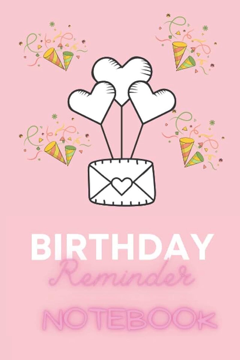 Reminder NoteBook: Important Dates Reminder Book For Birthdays for HER , Anniversaries And Celebrations , Monthly Overview , The Perfect ... Gifts For Her, Mom, Wife, Women, and Girls