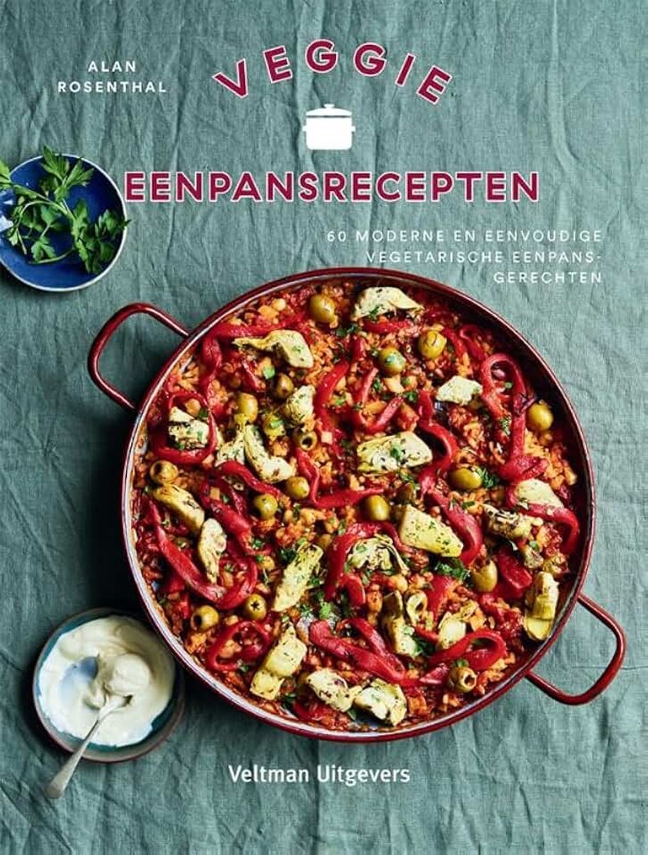 Eenpansrecepten: 60 moderne en eenvoudige vegetarische eenpansgerechten