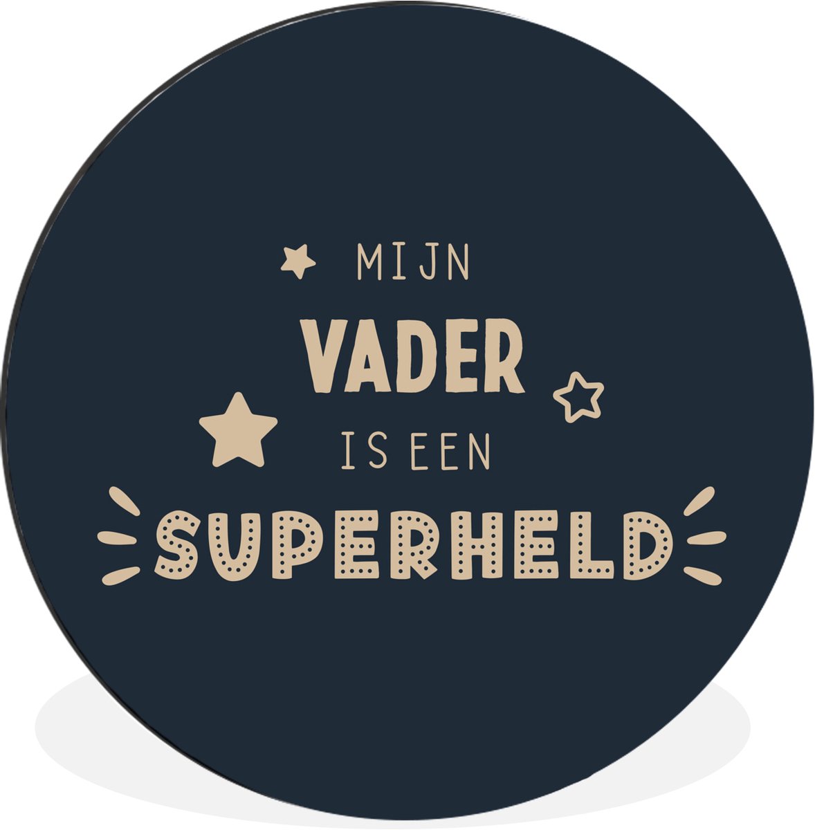 WallCircle - Wandcirkel - Muurcirkel - Vaderdag - Quotes - Mijn vader is een superheld - Spreuken - Aluminium - Dibond - 60x60 cm - Binnen en Buiten - Vaderdag cadeautje - Cadeau voor vader en papa
