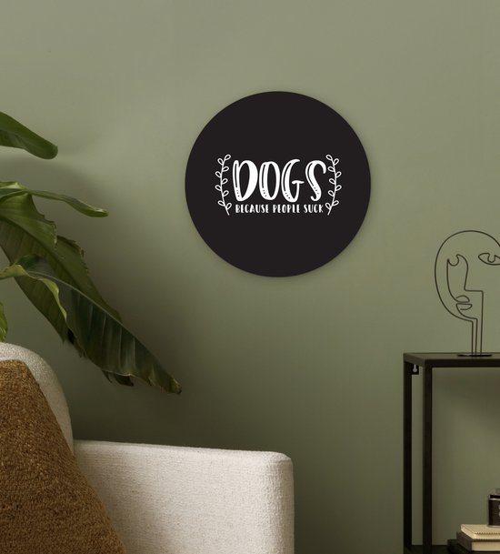 Citation Chiens parce que les gens sucent sur un fond noir Assiette en plastique cercle mural ⌀ 30 cm - impression photo sur cercle mural / cercle vivant (décoration murale)