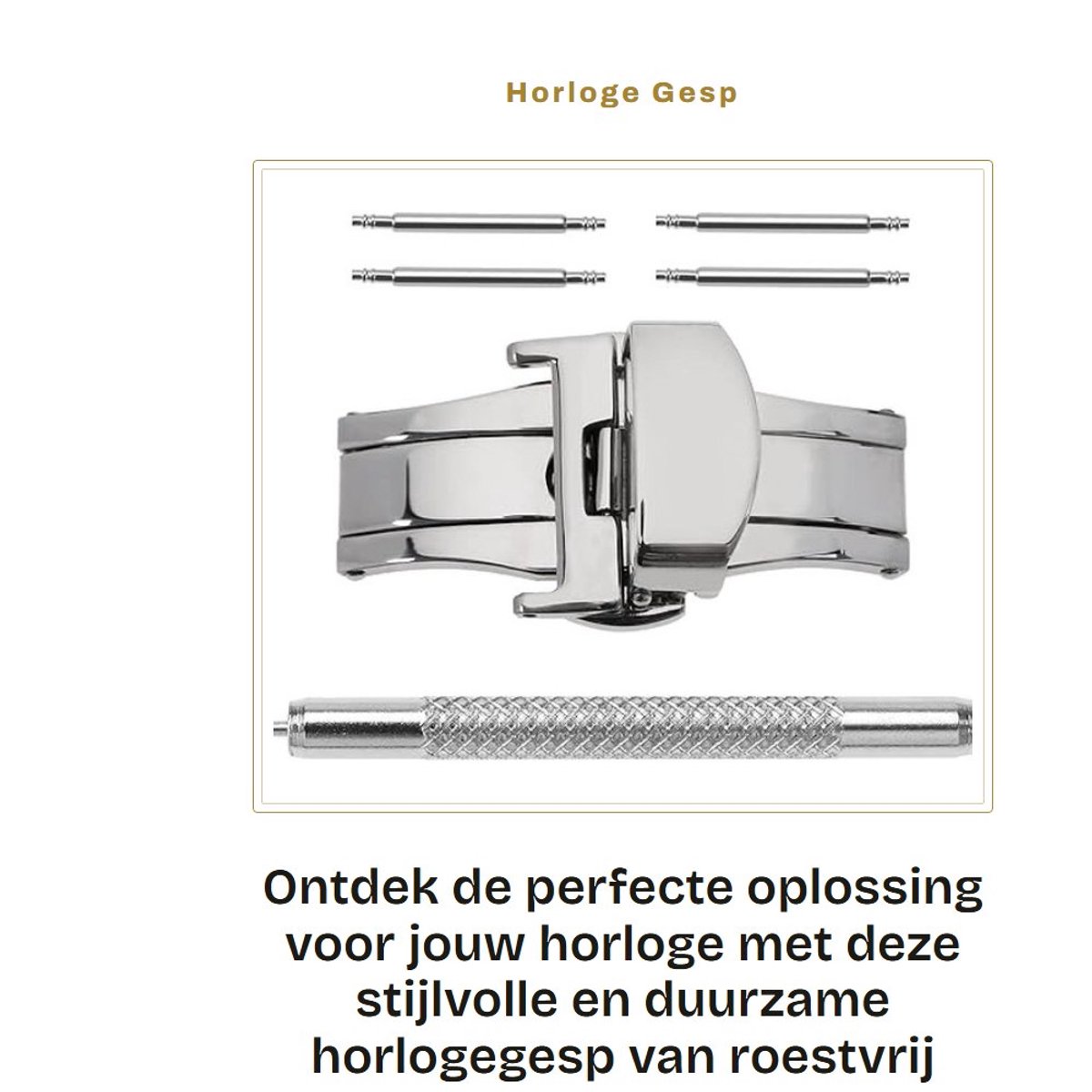 Dailygoods- Horlogegesp Roestvrij Staal - Vlinder Sluiting - Vervanging - Drukknop Gesp - Veerstaaf Gereedschap - 14/16/18/20 mm Breedte - Horlogesluiting