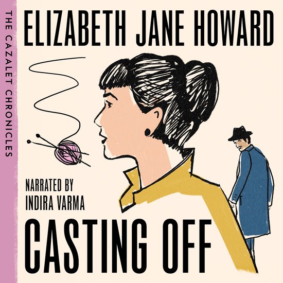 Cazalet Chronicles- Casting Off - cover