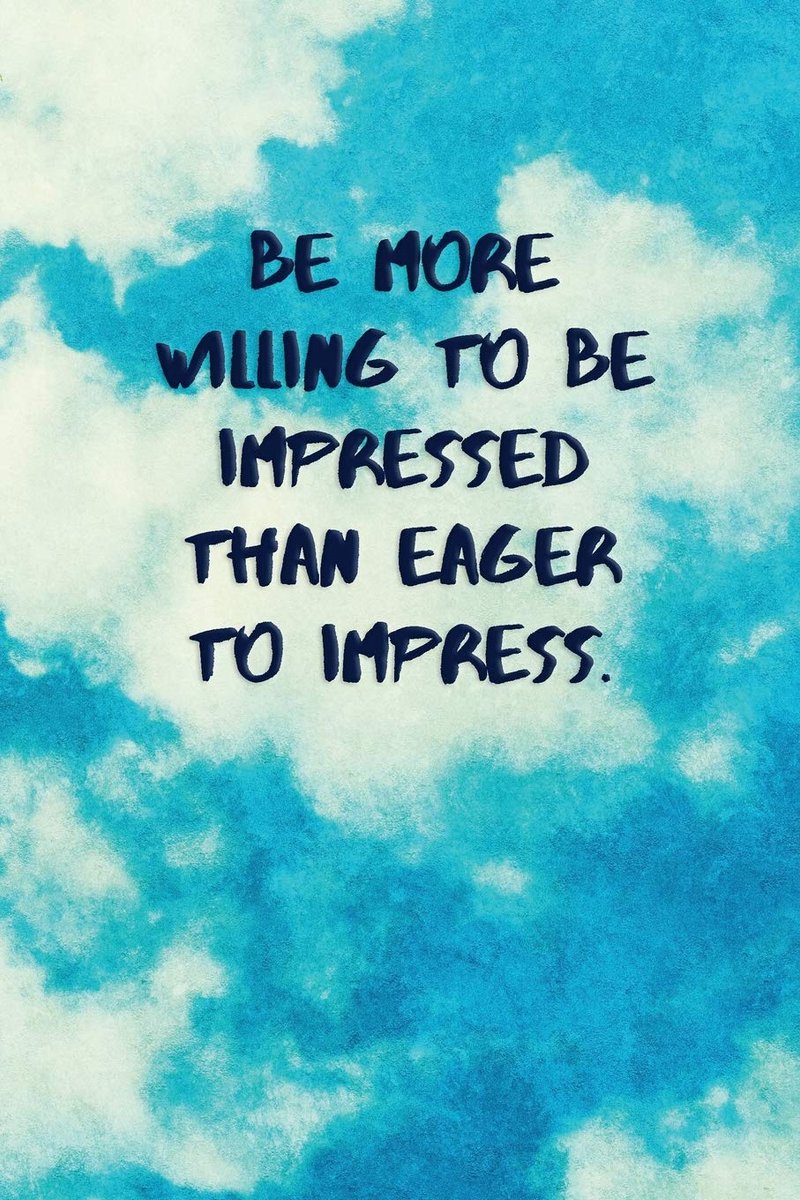 More Willing To Be Impressed Than Eager To Impress: Inspirational Quotes Blank Journal | Lined Notebook | Motivational Work Gifts | Office Gift | SKY