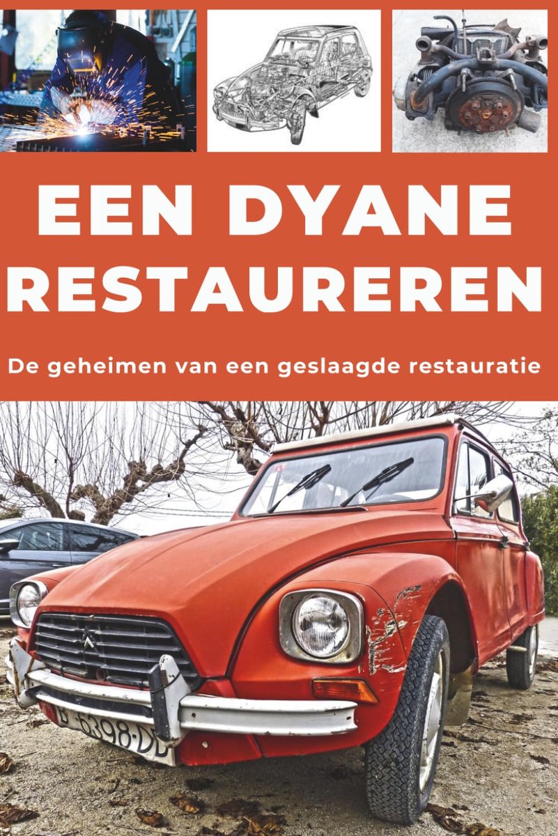 SnelShoppen - EEN DYANE RESTAUREREN: Repareer, Maak Betrouwbaar, Onderhoud, Rijd - Complete Handleiding voor Restauratie, Onderhoud en Betrouwbaarheid
