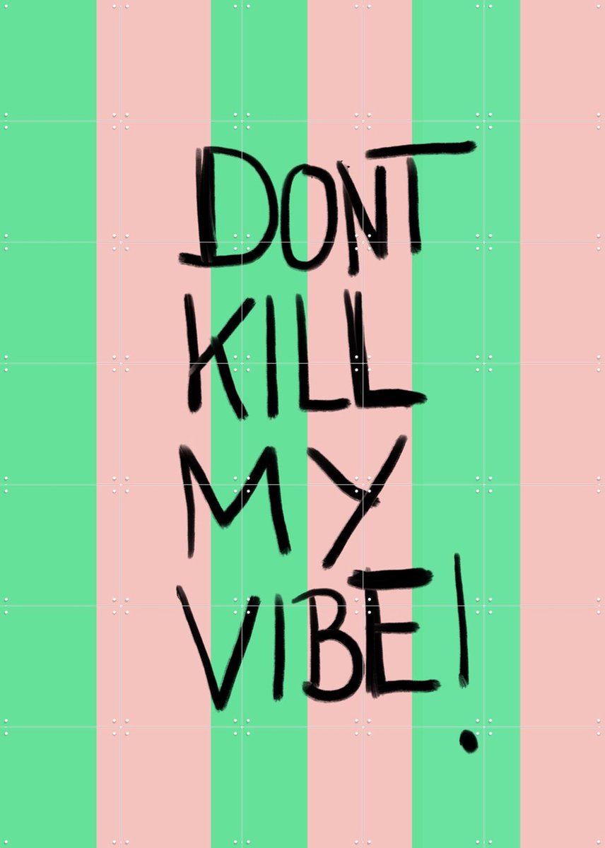 IXXI Kill My Vibe, Hej.Ibiza - 100 x 140 cm - Gratis ophangtool - Grote wanddecoratie en posters - Digitale Kunst, Modern, Typografie, Street art