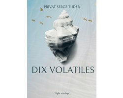 Dix volatiles