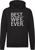 BEST WIFE EVER | Unisex | Trui | Sweater | Hoodie | Capuchon | Zwart  | Tekst | Altijd | Liefste | Getrouwd | Huwelijk | Echtgenote | Echtgenoot | Moederdag | Mama | Oma | Vrouwendag | Vrijgezellenfeest | Sarah | Grappig | Cadeau