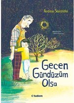 Gecen Gündüzüm Olsa