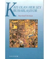 Katı Olan Her Şey Buharlaşıyor