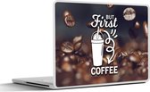 Laptop sticker - 10.1 inch - Quotes - Spreuken - Koffie - But first coffee - 25x18cm - Laptopstickers - Laptop skin - Cover