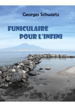 Funiculaire pour l'infini