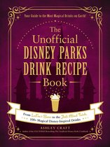 Unofficial Cookbook Gift Series - The Unofficial Disney Parks Drink Recipe Book
