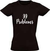 Problems 99  Dames t-shirt | jay-z | but a bitch aint one | gezeik | problemen | Zwart