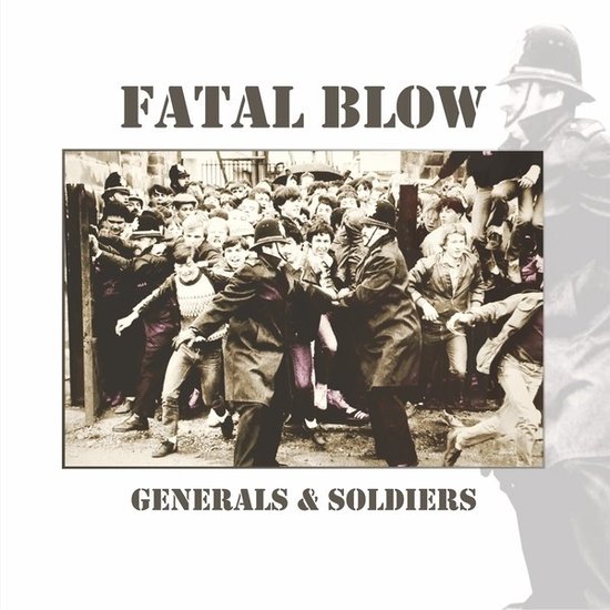 Fatal Blow - Generals & Soldiers (CD)