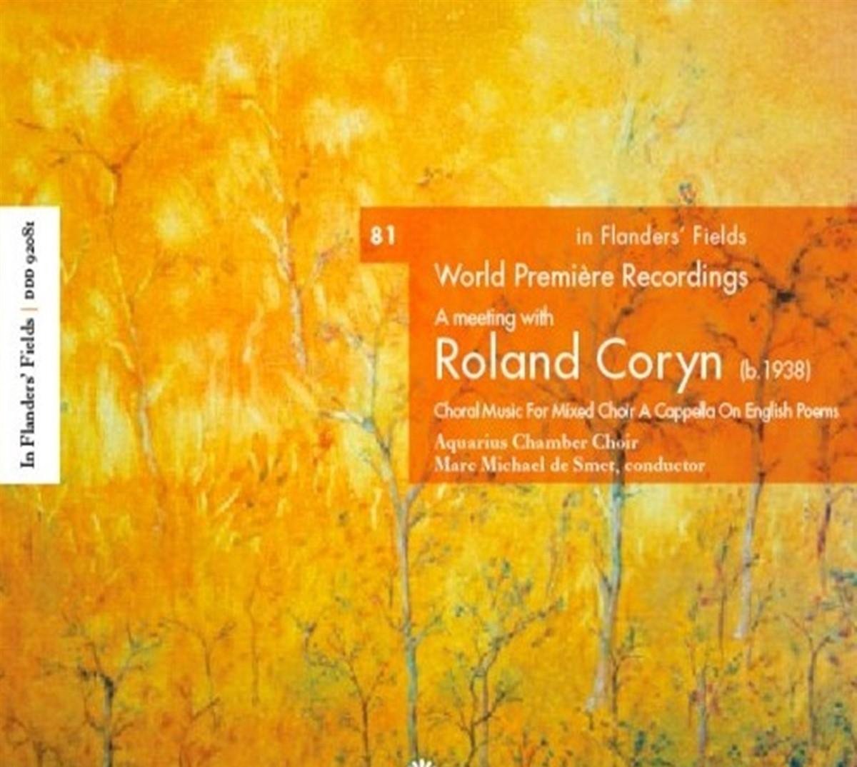 Aquarius Chamber Choir - In Flanders' Fields Vol.81 - A Meeting With Roland Coryn (CD)