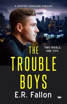 The Trouble Trilogy - The Trouble Boys