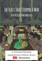 World Folktales Graded Readers - The Feast That Stopped a War